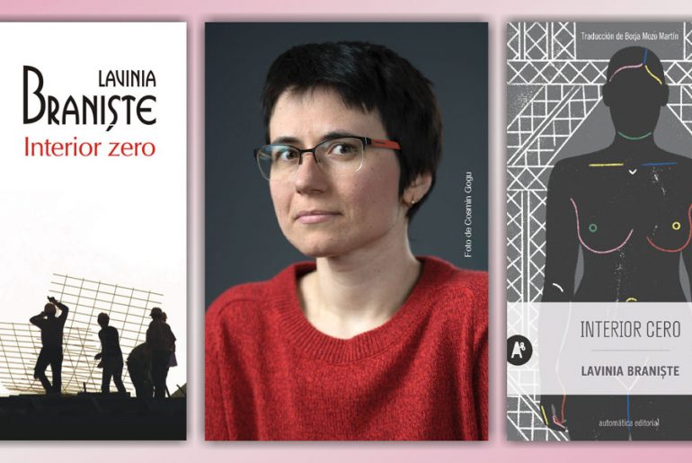 Romanul „Interior zero”, de Lavinia Braniște, a apărut în limba spaniolă