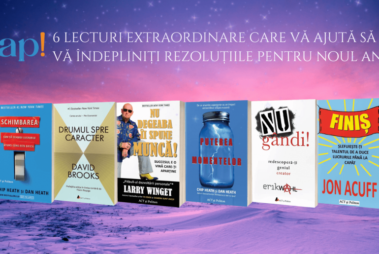 6 lecturi extraordinare care vă ajută să vă îndepliniți rezoluțiile pentru noul an (comunicat de presă)