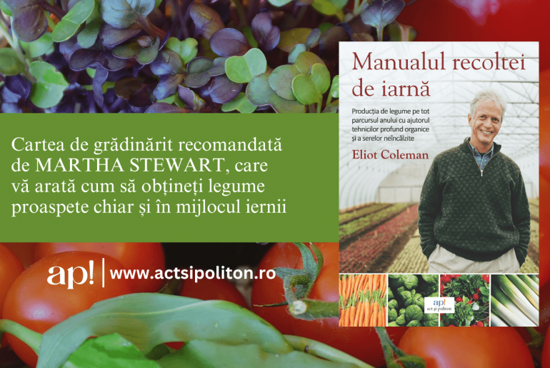 Cartea de grădinărit recomandată de MARTHA STEWART, care vă arată cum să obțineți legume proaspete chiar și în mijlocul iernii (comunicat)