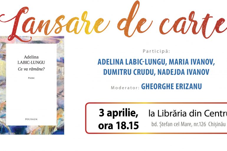 „Ce va rămâne”, de Adelina Labic-Lungu, la Librăria din Centru