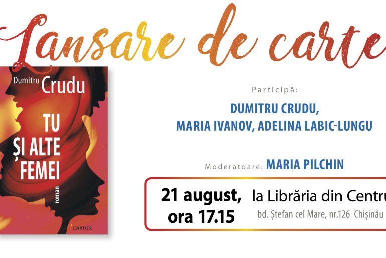 „Tu și alte femei”, de Dumitru Crudu, la Librăria din Centru