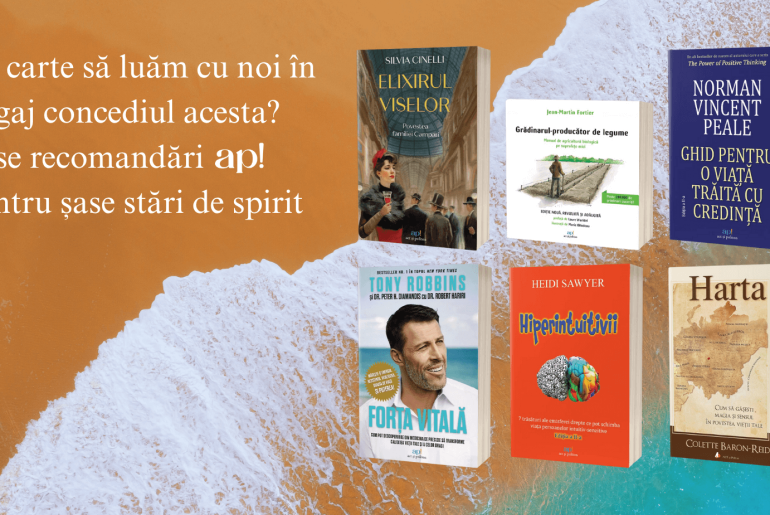 Ce carte să luăm cu noi în bagaj concediul acesta? Șase recomandări pentru șase stări de spirit