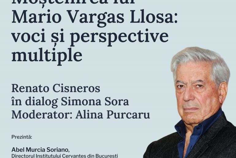 „Moștenirea lui Mario Vargas Llosa: voci și perspective multiple” – Renato Cisneros în dialog cu Simona Sora și Alina Purcaru