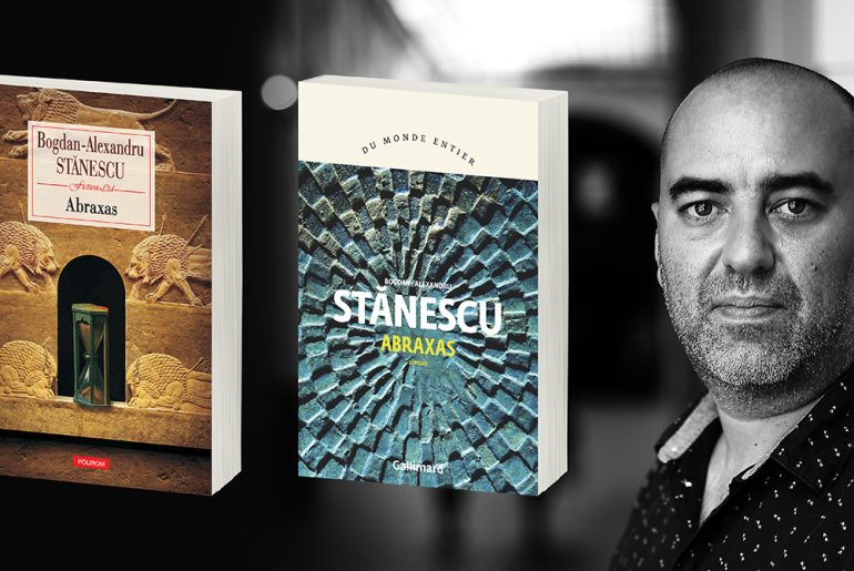 Romanul „Abraxas”, de Bogdan-Alexandru Stănescu, publicat în traducere de prestigioasa Editură Gallimard