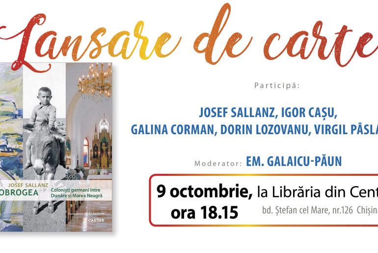 „Dobrogea. Coloniștii germani între Dunăre și Marea Neagră”, de Josef Sallanz, la Librăria din Centru