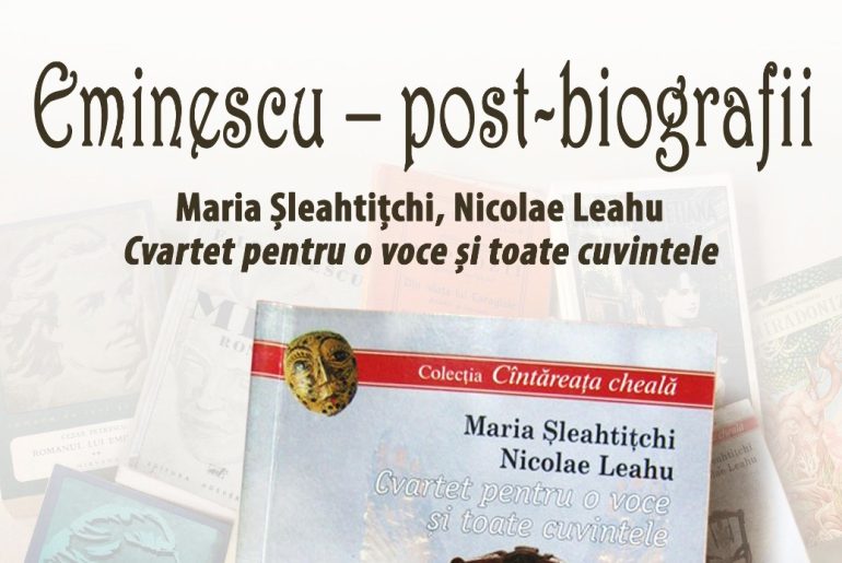 Eminescu – post-biografii. Discuții cu Maria Șleahtițchi și Nicolae Leahu la Memorialul Ipotești